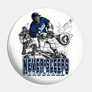 Never Sleeps Big Stick Baseball Slugger Pin