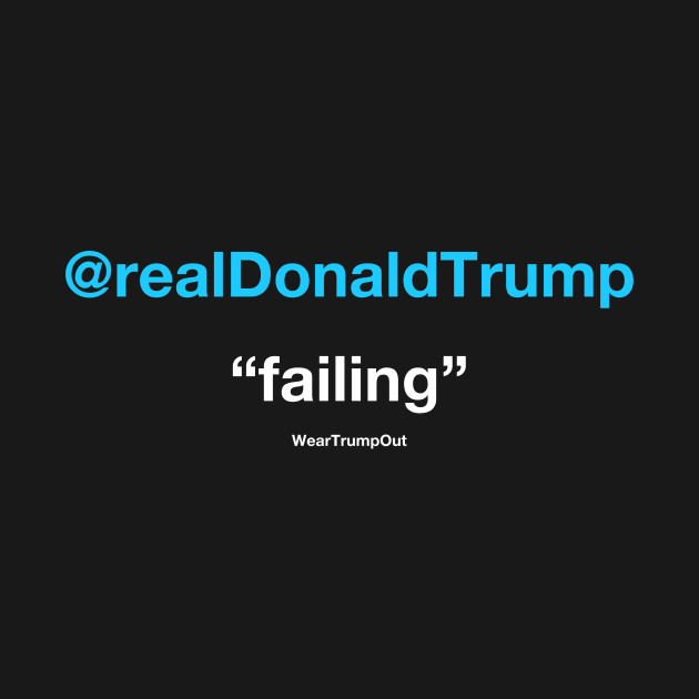 "failing" (blue/white text on dark background) by weartrumpout