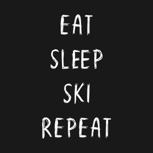 Funny 'EAT SLEEP SKI REPEAT' scribbled scratchy handwritten text T-Shirt