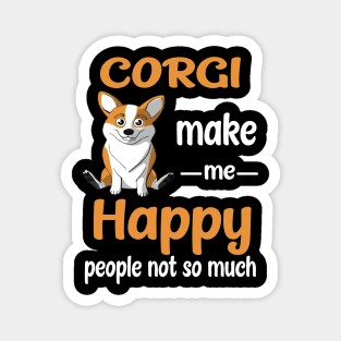 Corgi Make Me Happy (220) Magnet