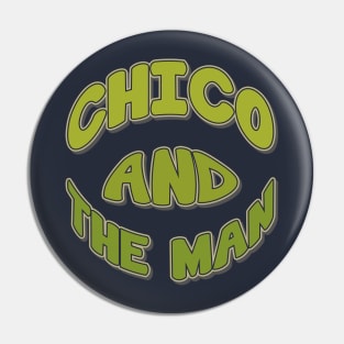 chico and the man Pin