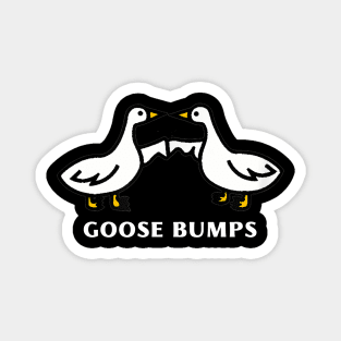 Goose Bumps Funny Meme Silly Goose Meme Magnet