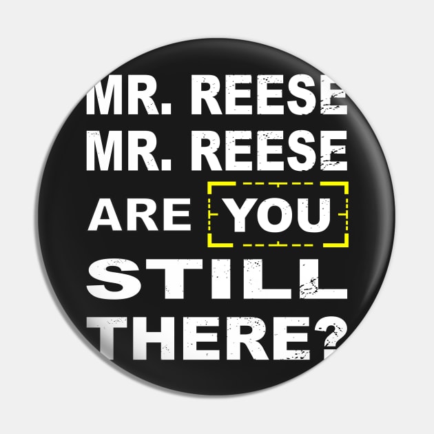 Are you still there Mr Reese??? Pin by CrazyCreature