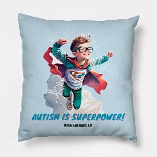 Autism is Superpower! Pillow