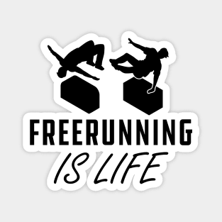 Freerunning Is Life Magnet