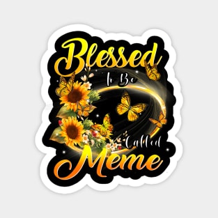 Blessed To Be Called Meme Sunflower Lovers Grandma Magnet