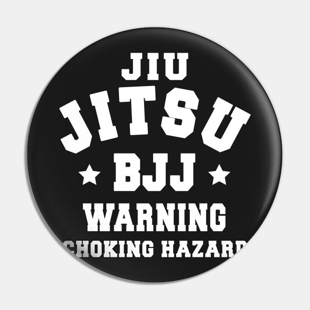 JIU JITSU - CHOKE HAZARD Pin by ShirtFace