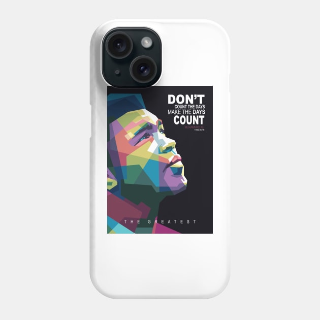 The Greatest Quotes Phone Case by Alkahfsmart