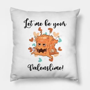 Let Me Be Your Valenslime Roleplaying RPG Geek Couple Gift Pillow