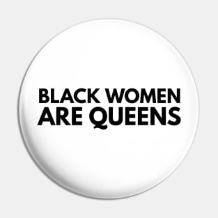 Black Women Are Queens | African American | Black Lives Pin