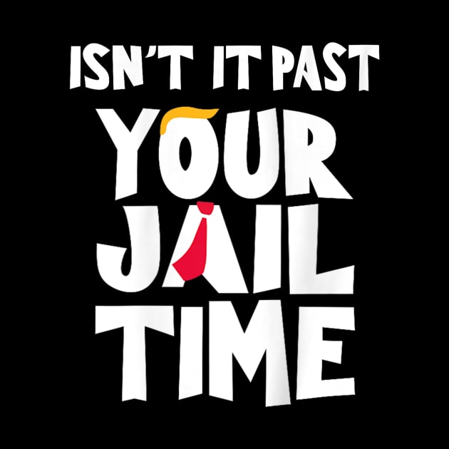 Isn't it past your jail time by WILLER