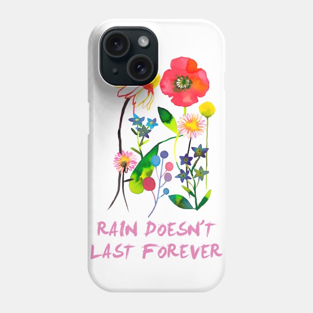 Happy Spring Flowers - rain doesnt forever Phone Case by ninoladesign