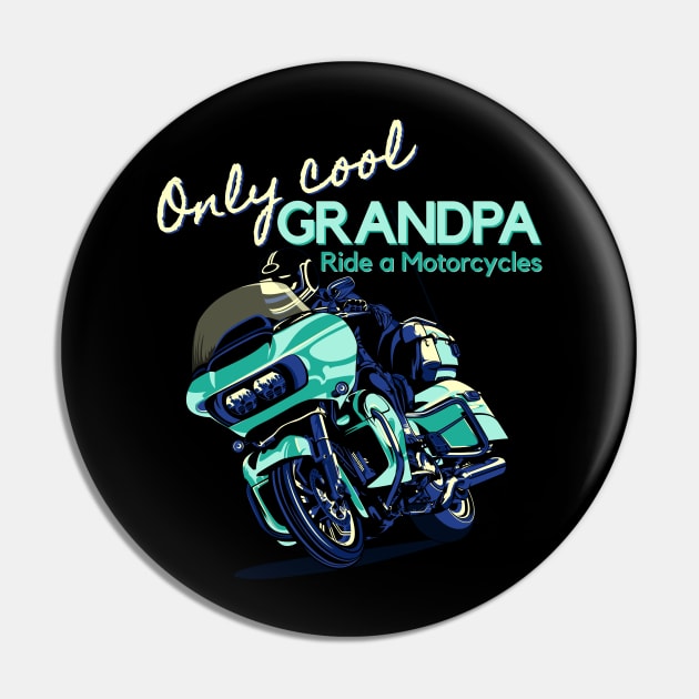 Only cool grandpa ride a motorclycle Pin by Lekrock Shop