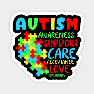 Autism Awareness Support Care Acceptance Love Community Magnet