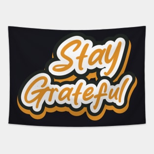 Stay Greatful Motivation Tapestry