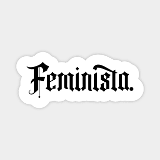 Feminista Feminist in Spanish Latin Women Girl Mujer Latina Magnet