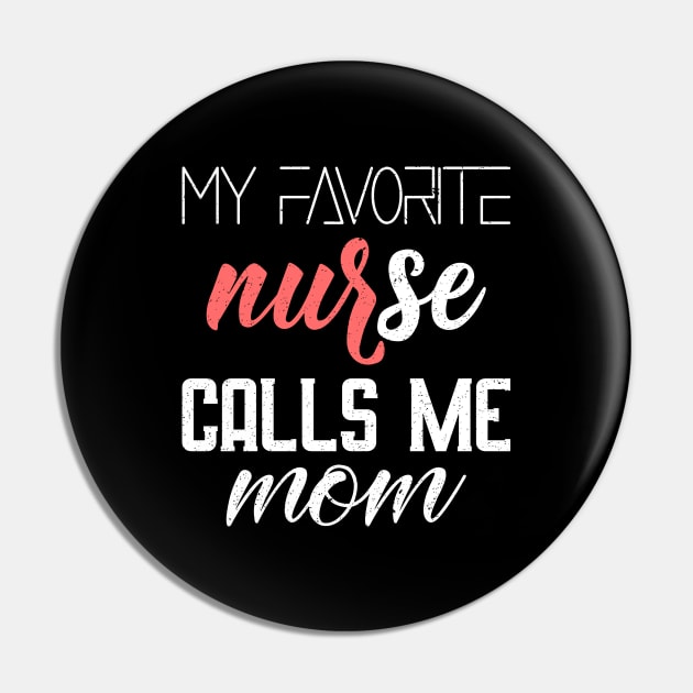 My favorite nurse calls me mom Pin by FatTize