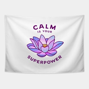 Calm Is Your Superpower Tapestry