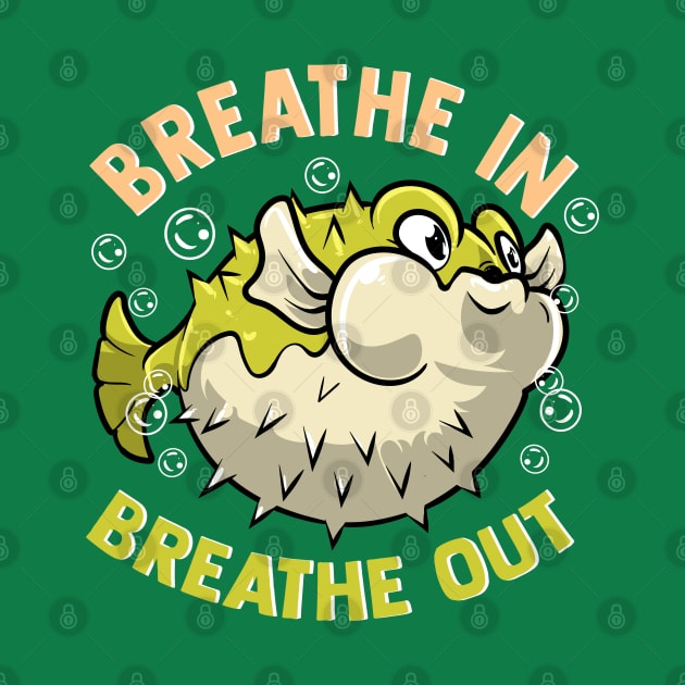 Pufferfish Breathe In Breathe Out by E