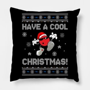 Cool Spot Have A Cool Christmas Pillow
