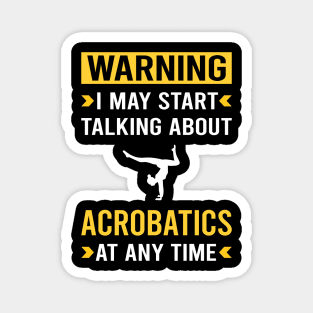 Warning Acrobatics Acrobatic Magnet