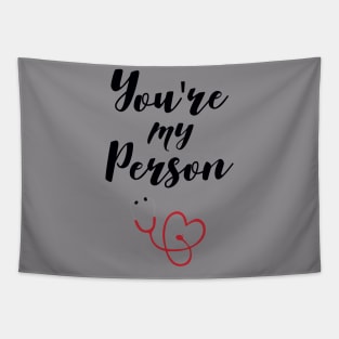 You're My Person Tapestry