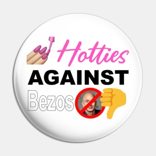 Hotties Against Jeff Bezos - Anti Billionaires Pin