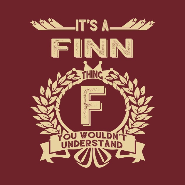 Finn Name - It Is A Finn Thing You Wouldnt Understand by OrdiesHarrell