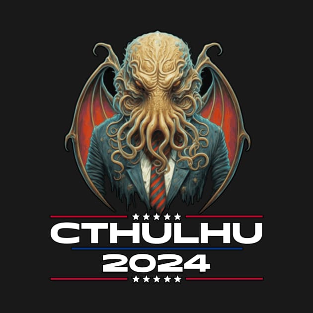 Cthulhu For President USA 2024 Election #2 by InfinityTone