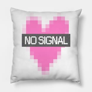 No signal Pillow