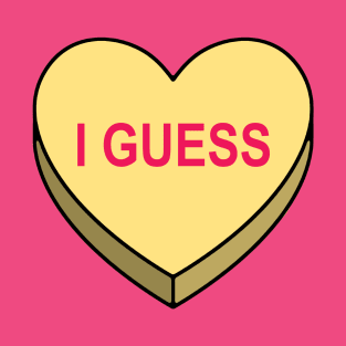 Valentines Candy Heart Yellow I Guess T-Shirt