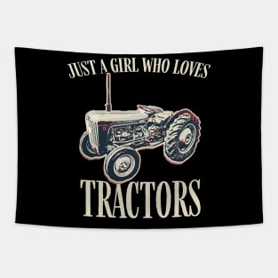 Just a girl who loves tractors. Tapestry