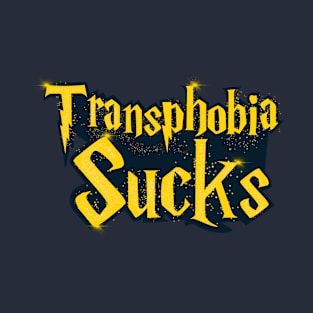 Transphobia Isn’t Magical T-Shirt