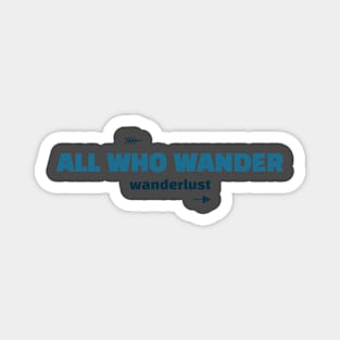 all who wander Magnet