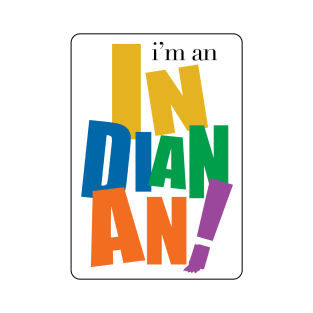 I'm an Indianan T-Shirt