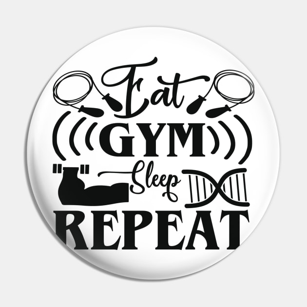 Eat Gym Sleep Repeat | Motivational & Inspirational | Gift or Present for Gym Lovers Pin by MikusMartialArtsStore