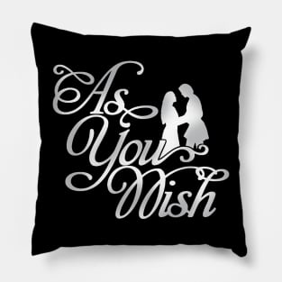 The Princess Bride As You Wish Pillow