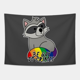 Be Gay Do Crimes Tapestry