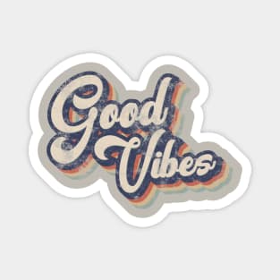 Good vibes Magnet