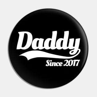 Daddy since 2017 Pin