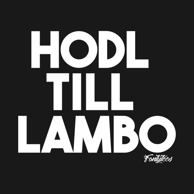 HODL White by fontytees