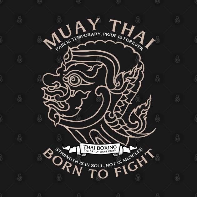 Muay Thai Boran Born to Fight by KewaleeTee