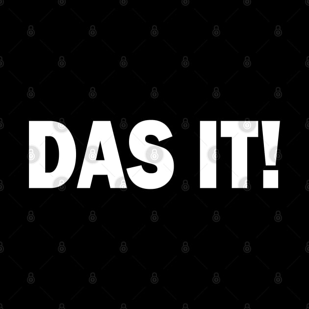 Das It! by bmron