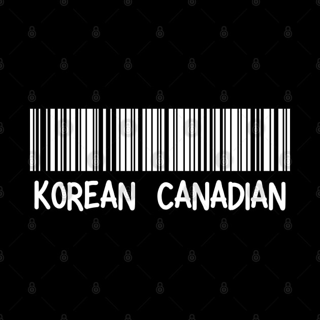 Korean Canadian - Korea, Canada Barcode by The Korean Rage