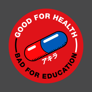 GOOD FOR HEALTH T-Shirt