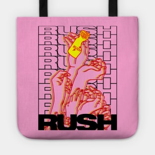 Everybody wants a rush (Light) Tote
