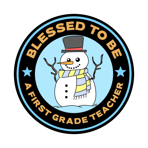 Blessed To Be A First Grade Teacher Winter by Mountain Morning Graphics