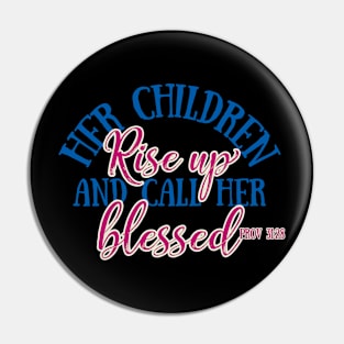 Her Children Are Blessed Pin