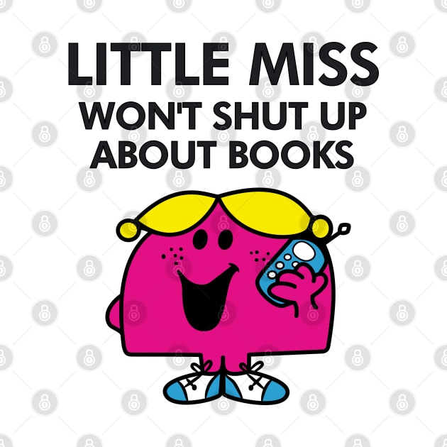 little miss wont shut up about books by indiebookster