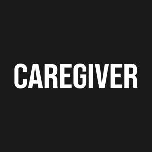 Caregiver T-Shirt